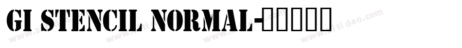 GI Stencil Normal字体转换